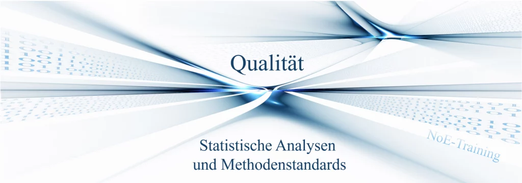 Qualität - Statistische Analysen und Methodenstandards